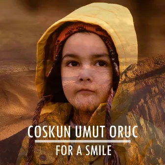 For a Smile by Coskun Umut Oruc