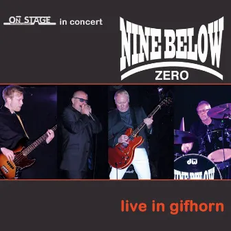 Live In Gifhorn by Nine Below Zero