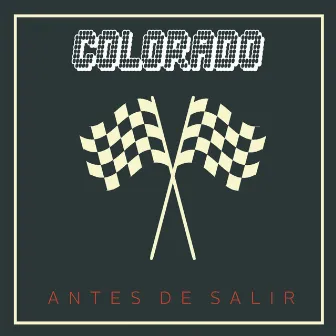 Antes de salir by Colorado