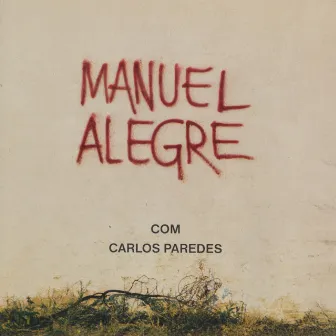 É preciso um país by Manuel Alegre