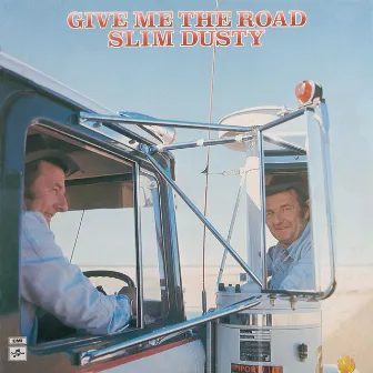 Give Me The Road (Remastered) by Slim Dusty