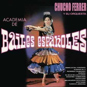 Academia de Bailes Españoles by Chucho Ferrer Y Su Orquesta