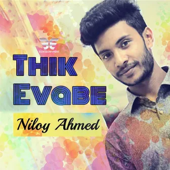 Thik Evabe by Niloy Ahmed