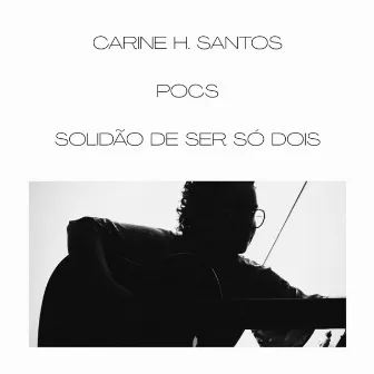 Solidão De Ser Só Dois by POCS