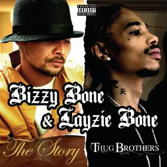 The Story / Thug Brothers (2 for 1: Special Edition) by Layzie Bone