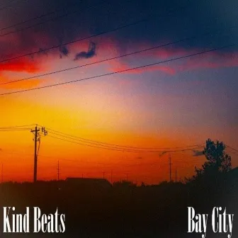 Bay City by Kind Beats