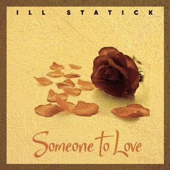 Someone to Love by ill statick