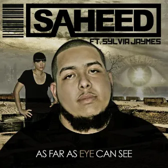 As Far As Eye Can See by Saheed