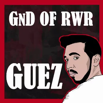 GUEZ by GnD of RWR