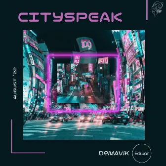 Cityspeak by EDWAR