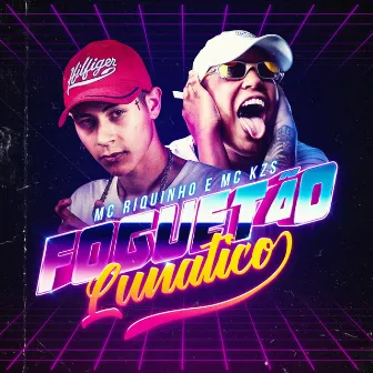 Foguetão Lunático by Mc Riquinho