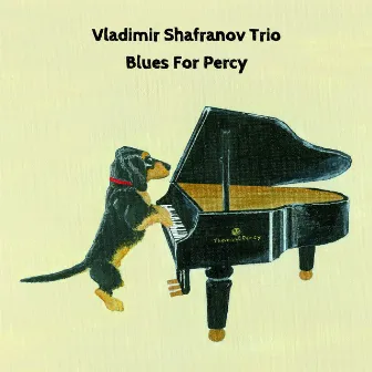 Blues For Percy by Vladimir Shafranov Trio