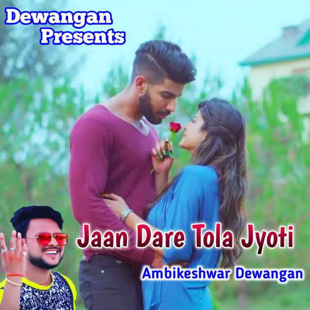 Jaan Dare Tola Jyoti