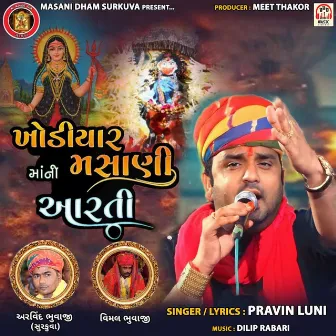 Khodiyar Masani Maa Ni Aarti (Feat. Arvind Bhuvaji (Surkuva)) by 