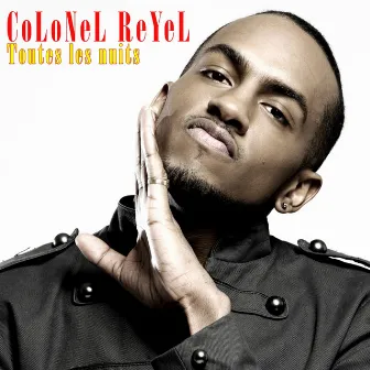 Toutes les nuits by Colonel Reyel