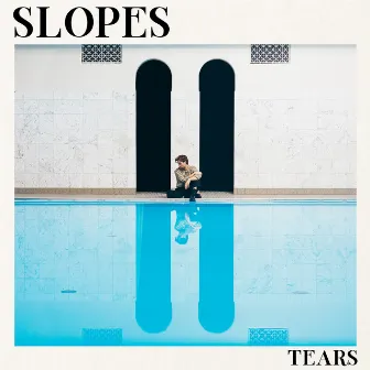 Tears by Slopes