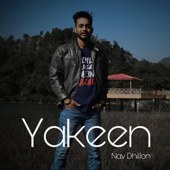 Yakeen (Live) by Nav Dhillon