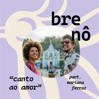 Canto ao Amor by Brenô