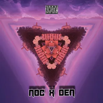 NOC x DEN by NYKO BOY