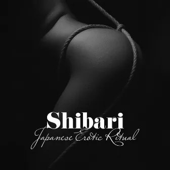 Shibari: Japanese Erotic Ritual by Hot Sexual Fantasy Academy