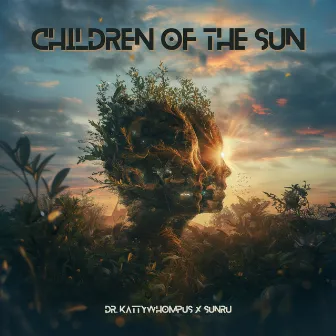 Children of the Sun by Dr. KattyWhompus