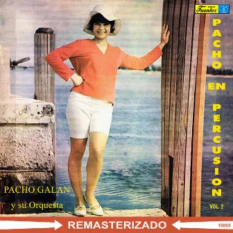 Pacho en Percusión, Vol. 2 by Pacho Galan Y Su Orquesta