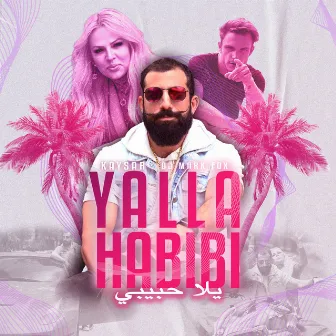 Yalla Habibi by Kaysar