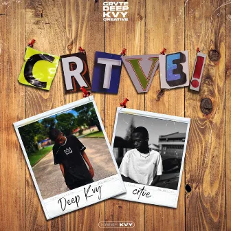 CRTVE by Deep Kvy