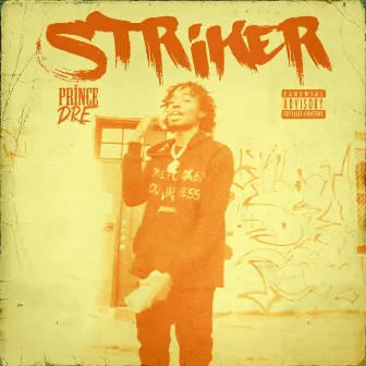 Striker by Prince Dre