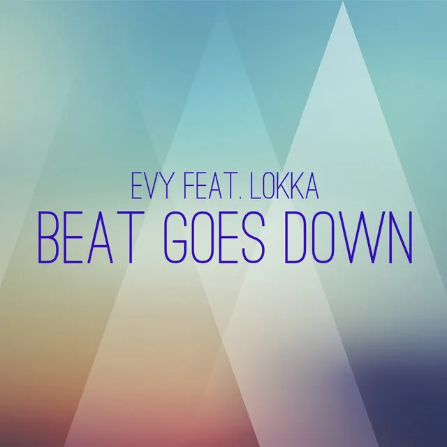 Beat Goes Down (feat. Lokka)