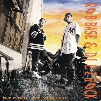 Break Of Dawn by Rob Base & DJ EZ Rock