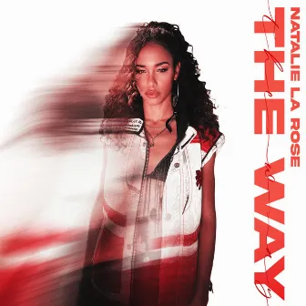 The Way by Natalie La Rose