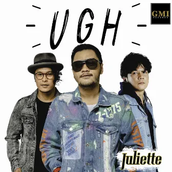 Ugh by Juliette