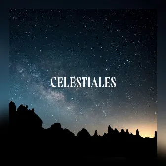 Celestiales by Celestiales