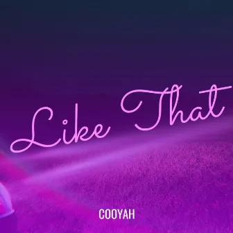 Like That by Cooyah