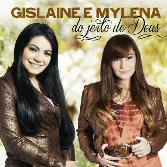 Do Jeito de Deus by Gislaine e Mylena