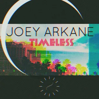 Timeless by Joey Arkane