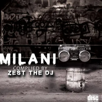 Milani by Zest The DJ