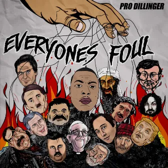 Everyone's Foul by Pro Dillinger