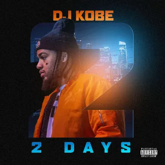 2 Days by Dj Kobe