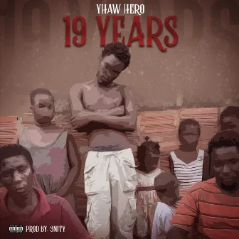 19 Years by Yhaw hero