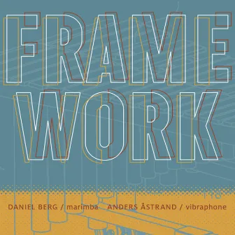 Framework by Anders Astrand