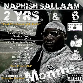 2 Yrs. & 6 Months by Naphish Sallaam