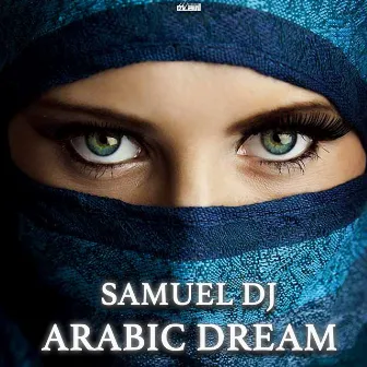 Arabic Dream by Samuel DJ