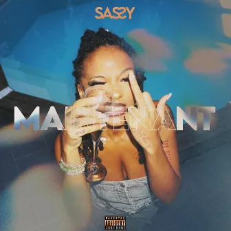 MAINTENANT by Sassy