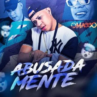 Abusadamente by O Maggo