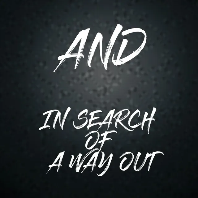 In search of a way out