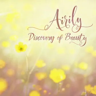 Discovery of Beauty by Airily