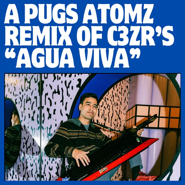 Agua Viva - Pugs Atomz Remix