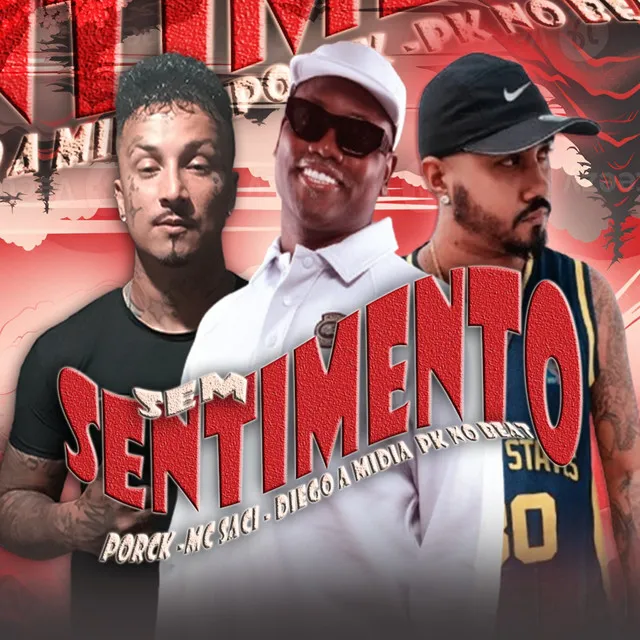 Sem Sentimento (feat. Mc Saci)